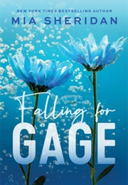 Falling for Gage (Mia Sheridan)