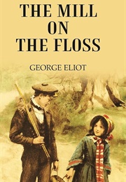 The Mill on the Floss (Eliot, George)