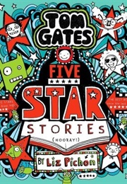 Tom Gates: Five Star Stories (Liz Pichon)