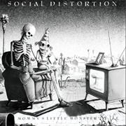 Mommy&#39;s Little Monster - Social Distortion