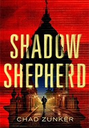 Shadow Shepherd (Chad Zunker)