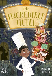 The Incredible Hotel (Kate Davies)