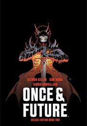 Once &amp; Future Deluxe Edition, Book 2 (Kieron Gillen)