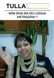 Web Diva Em Seu Longa Metragem!!! (2011)