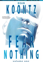 Fear Nothing: Graphic Novel Volume 1 (Dean Koontz)