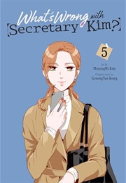 What&#39;s Wrong With Secretary Kim? Vol. 5 (Jeong Gyeong-Yun)