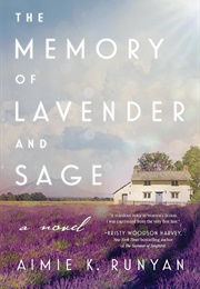 The Memory of Lavender and Sage (Aimie K. Runyan)