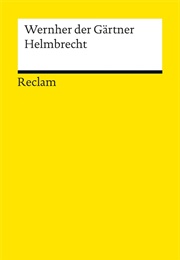 (Meier) Helmbrecht (Wernher Der Gartenaere)