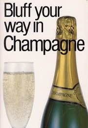 Bluff Your Way in Champagne (Nikolas Montesole)