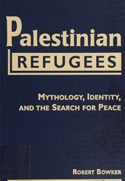 Palestinian Refugees (Robert Bowker)