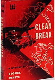 Clean Break (Lionel White)