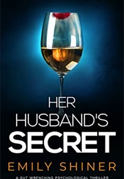 Her Husband&#39;s Secret (Emily Shiner)