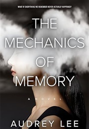 The Mechanics of Memory (Audrey Lee)