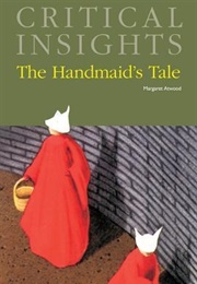 Critical Insights: The Handmaid&#39;s Tale (J Brooks Bouson)