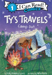 Ty&#39;s Travels: Camp Out (Kelly Starling Lyons)