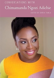 Conversations With Chimamanda Ngozi Adichie (Edited by Daria Tunca)