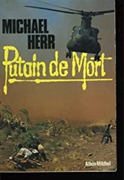 Putain De Mort (Michael Herr)