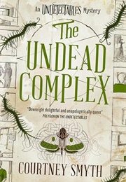 The Undead Complex (Courtney Smyth)