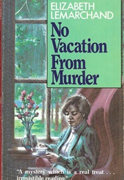 No Vacation From Murder (Elizabeth Lemarchand)