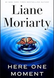 Here One Moment (Lianne Moriarty)