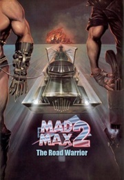 Mad Max 2: The Road Warrior (1981)