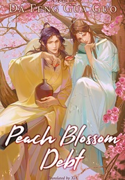 Peach Blossom Debt (Da Feng Gua Guo)