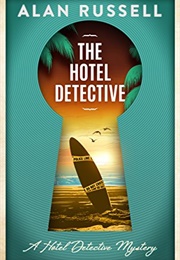 The Hotel Detective (Alan Russell)