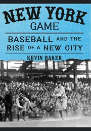 The New York Game (Kevin Baker)