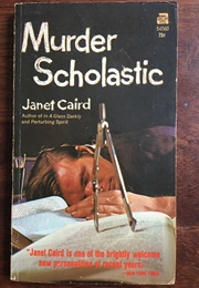 Murder Scholastic (Janet Caird)