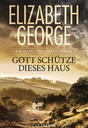 Gott Schütze Dieses Haus (Elizabeth George)