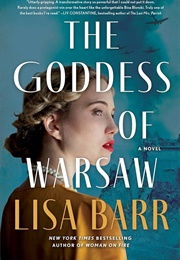 The Goddess of Warsaw (Lisa Barr)