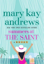 Summers at the Saint (Mary Kay Andrews)