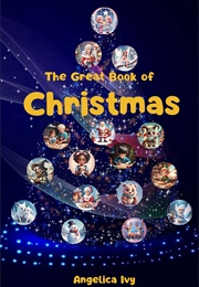 The Great Book of Christmas (Angelica Ivy)