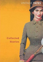 The Collected Stories of Richard Yates (Richard Yates)