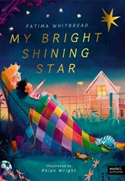 My Bright Shining Star (Fatima Whitbread)