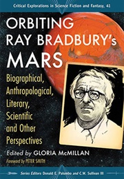 Orbiting Ray Bradbury&#39;s Mars (Edited by Gloria McMillan)