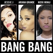 Bang Bang - Jessie J, Ariana Grande &amp; Nicki Minaj