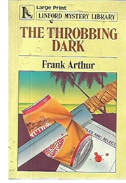 The Throbbing Dark (Frank Arthur)