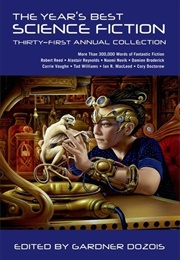 The Year&#39;s Best Science Fiction: Thirty-First Annual Collection (Gardner Dozois)