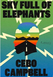 Sky Full of Elephants (Cebo Campbell)