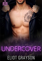 Undercover (Eliot Grayson)