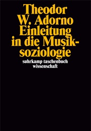 Einleitung in Die Musiksoziologie (Theodor W. Adorno)