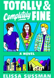 Totally and Completely Fine (Elissa Sussman)