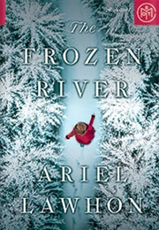 The Frozen River (Ariel Lawhon)