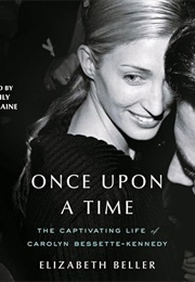 Once Upon a Time: The Captivating Life of Carolyn Bassette-Kennedy (Emily Tremaine)