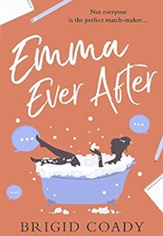 Emma Ever After (Brigid Coady)