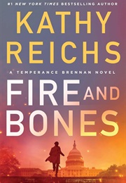 Fire and Bones (Kathy Reichs)