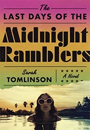 The Last Days of the Midnight Ramblers: A Novel (Sarah Tomlinson)