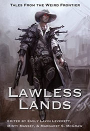 Lawless Lands (Emily Lavin Leverett)