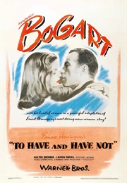 To Have and Have Not (1944)